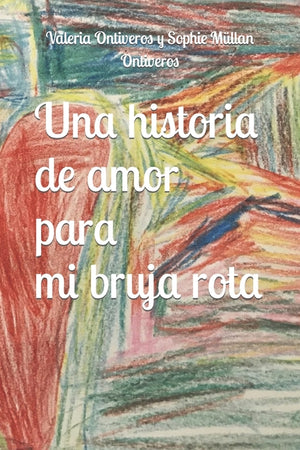 Una historia de amor para mi bruja rota