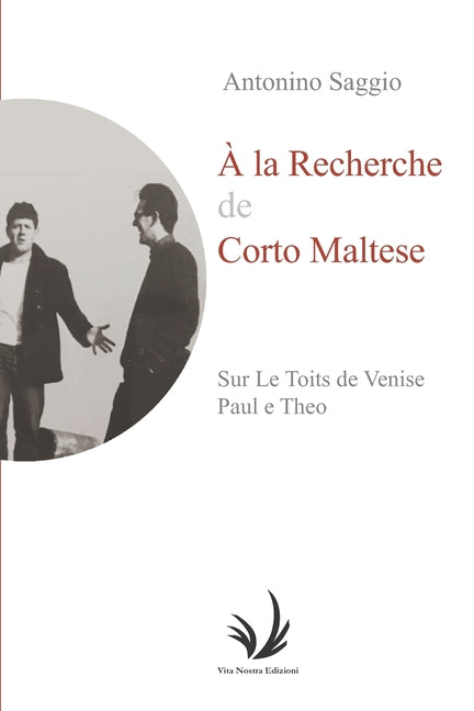 À La Recherche de Corto Maltese: Sur les toits de Venise