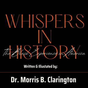 Whispers in History: The Black Experience in America
