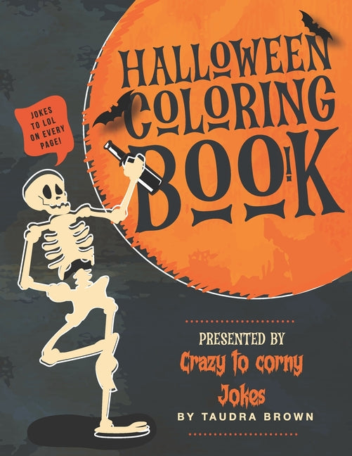 Halloween Coloring Book: Crazy to Corny
