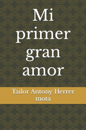 Mi primer gran amor