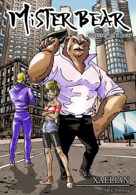 Mister Bear: Odyssey of a bear