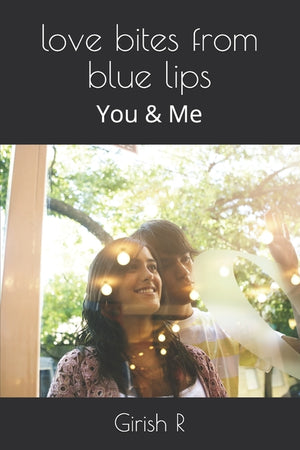 love bites from blue lips: You & Me