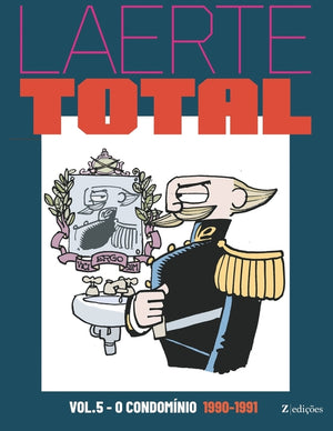 Laerte Total vol.5: O Condomínio 1990-1991