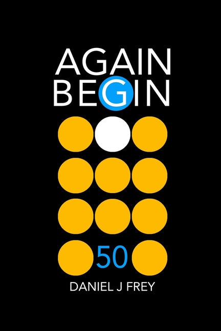 Again Begin 50: No Place Like This