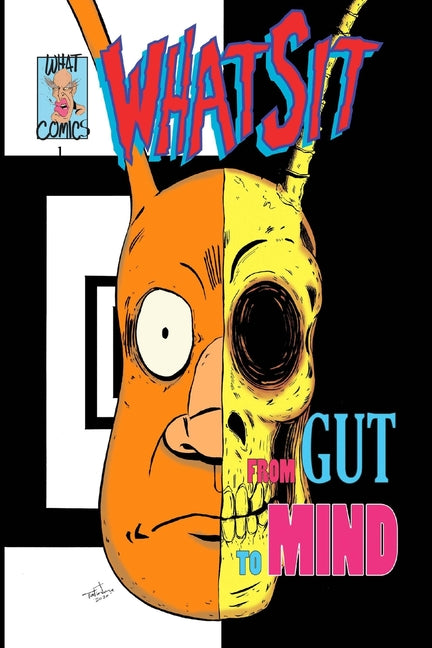 Whatsit: from Gut to Mind