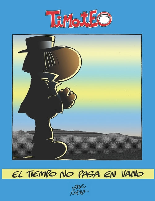 Timoteo: El tiempo no se detiene