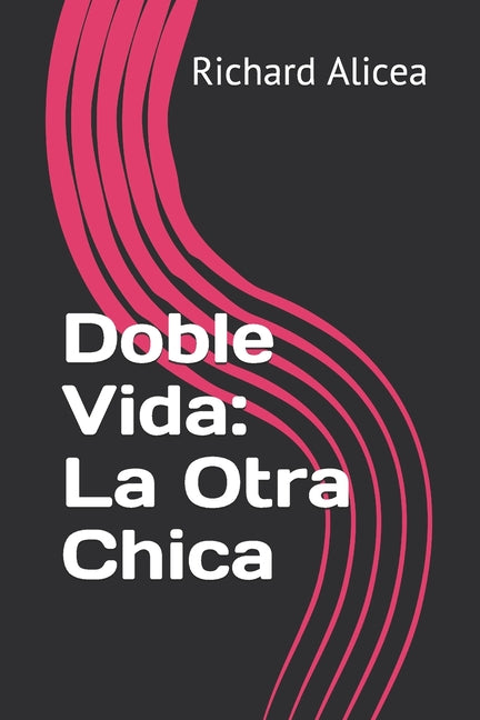 Doble Vida: La Otra Chica