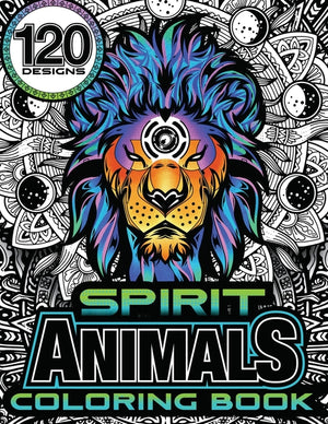Spirit Animal Coloring Book: 120 Designs