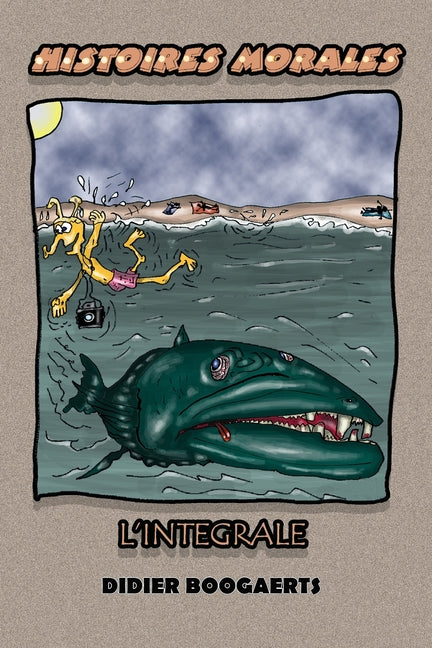 Histoires Morales l'Integrale