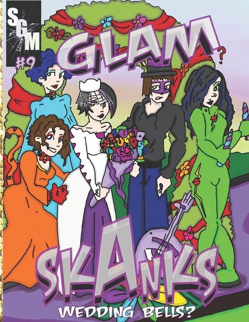 Glam Skanks #9: Stop the Wedding