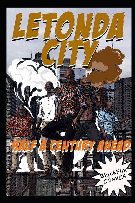 Letonda City: Half a Century Ahead