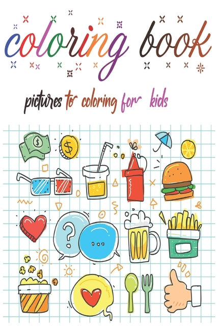 coloring book: pictures to coloring for kids