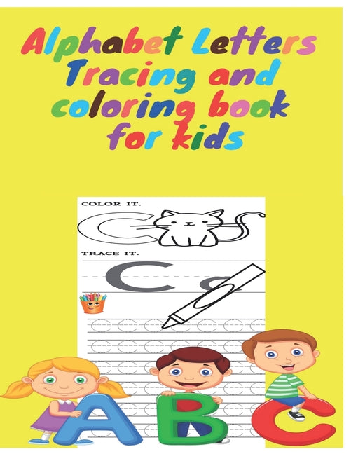 Alphabet Letters Tracing and coloring for kids: Alphabet Letter Tracing, Letter Tracing Book, Toddler Learning Activities, Animal alphabet, Coloring a