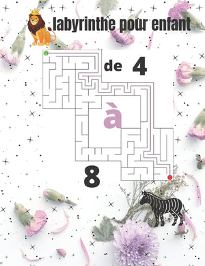 Labyrinthe Pour Enfant: de 4 à 8 ans avec solution