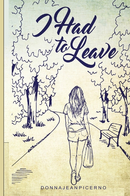 I Had to Leave