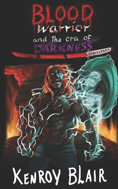 Blood Warrior and the Era Of Darkness
