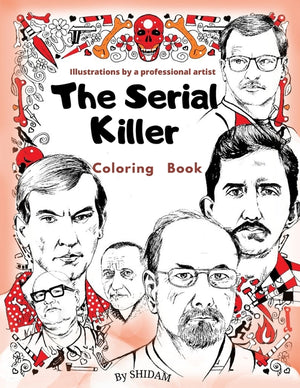 The Serial Killer Coloring Book, Illustrations By a Professional Artist