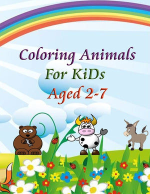 Coloring Animals For KiDs Aged 2-7: A is for Animals!: Preschool Coloring Book for boys and girls gift 2021 ZOO 50 pages - 8.5 x 11 inch (21.59 x 27.9