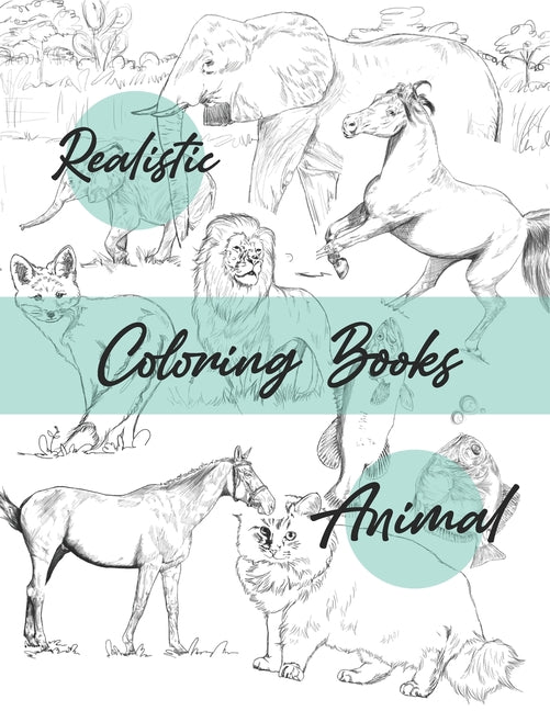 Realistic animal coloring books: coloring book