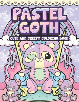 Pastel Goth Cute And Creepy Coloring Book: Kawaii And Spooky Gothic Satanic Coloring Pages for Adults