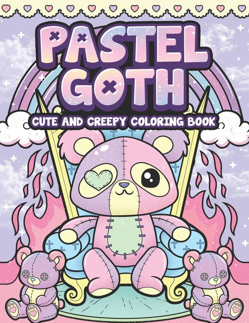 Pastel Goth Cute And Creepy Coloring Book: Kawaii And Spooky Gothic Satanic Coloring Pages for Adults