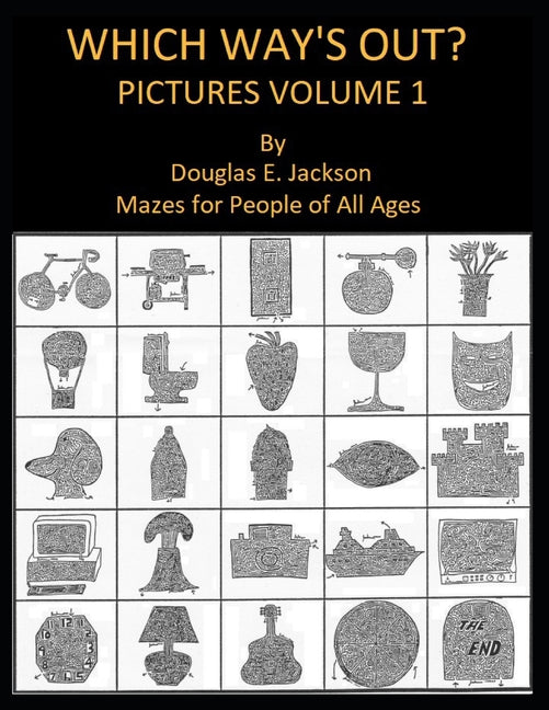 Which Way's Out? Picture Mazes Vol 1.