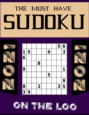 The Must have Su doku on the Loo: Easy To Very Hard Large print sudoku puzzles book for adults brain games Sudoku with solution Sudoku Puzzles 9x9 Of Th