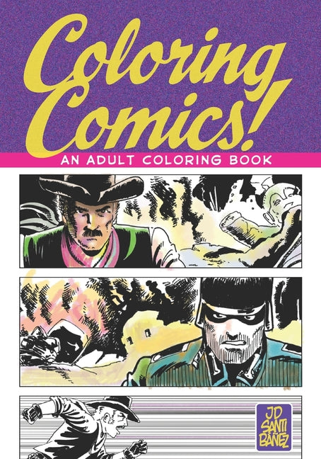 Coloring Comics!: An Adult Coloring Book