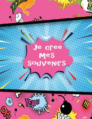 je crée mes souvenirs: Créateur de bandes dessinées pour enfants, pour les enfants avec une variété de modèles: dessinez vos propres bandes d