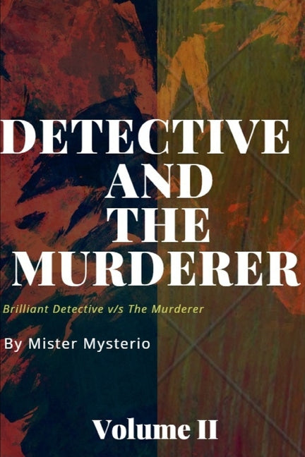 Detective And The Murderer: Volume II