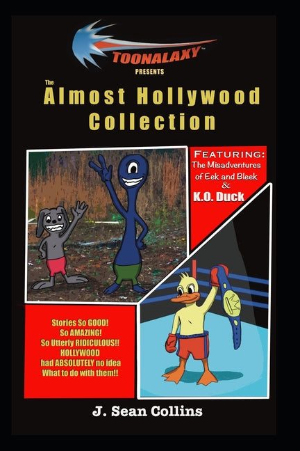Toonalaxy Presents: The Almost Hollywood Collection