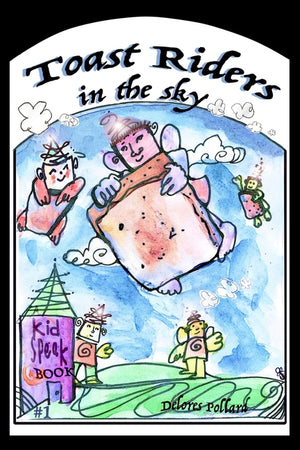Toast Riders in the Sky: A Kids'Speak Book