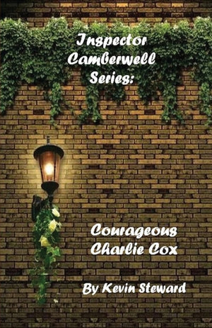 Inspector Camberwell Series: Courageous Charlie Cox