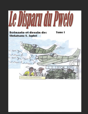 Le disparu du Pweto Tome I: Les Mefaits Du Tribalisme