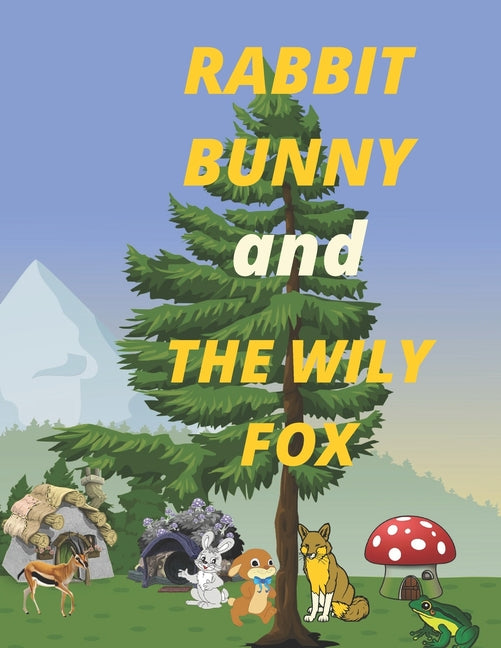 RABBIT BUNNY and THE WILY FOX: comics book for kids 4_8 yers (8.5×11 inchis)