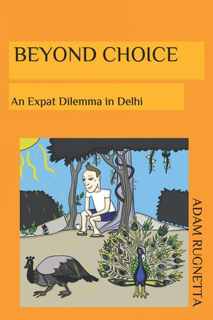 Beyond Choice: An Expat Dilemma In Delhi
