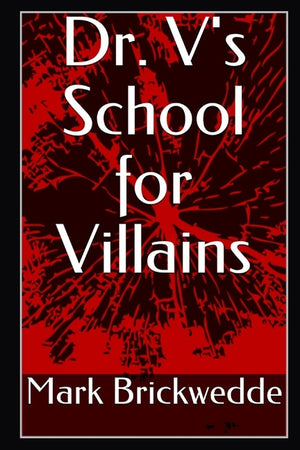 Dr. V's School for Villains