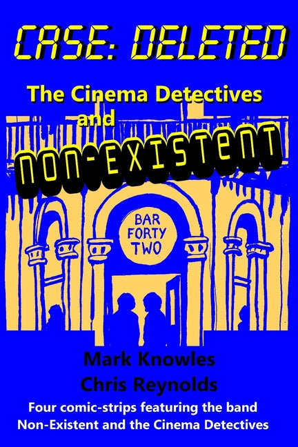 Case: Deleted: The Cinema Detectives and Non-Existent