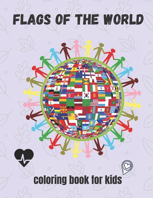 flags of the world coloring book for kids: +30 flags to coloring for your children, no bleed and glossy