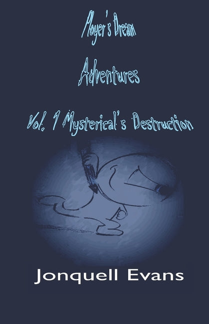 Ployer's Dream Adventures: Mysterical's Destruction