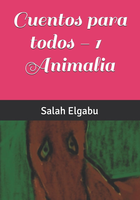 Cuentos para todos 1 - Animalia