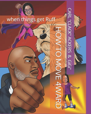 How to Move 4ward: when things get Ruff