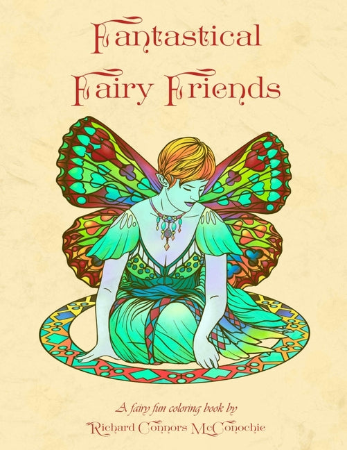 Fantastical Fairy Friends: A Fairy Fun Coloring Book