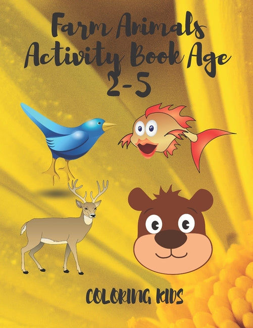 Farm Animals Activity Book Age 2-5 coloring kids book: Little Cats Eww And Yuck