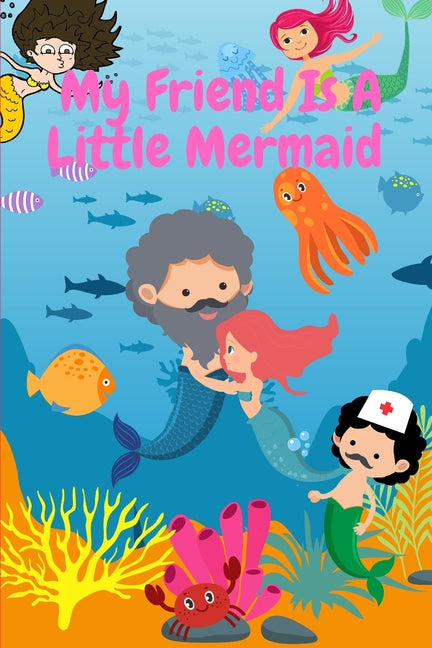 My Friend Is A Little Mermaid