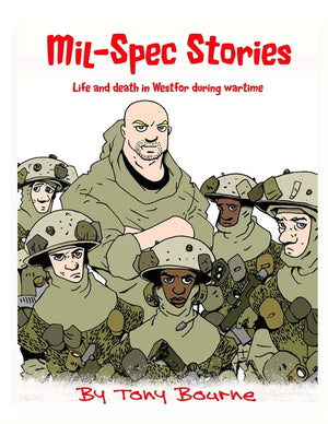 Mil-Spec Stories: Life and death in Westfor during wartime