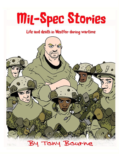 Mil-Spec Stories: Life and death in Westfor during wartime