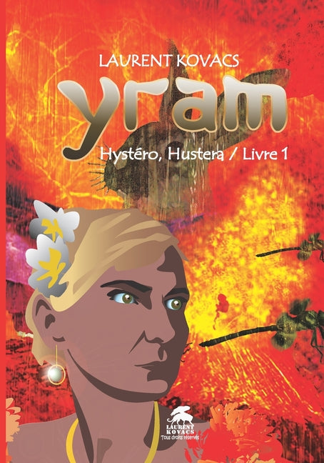 Yram: Hystéro, Hustera / livre 1