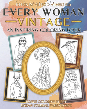 Every Woman Vintage: Inspiring Coloring Book